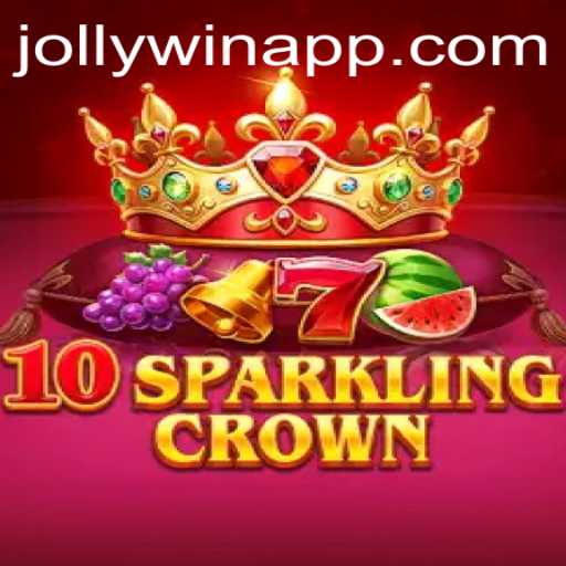 Exploring the Exciting World of 10SparklingCrown and JollyWin